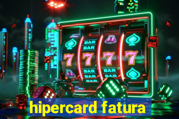 hipercard fatura